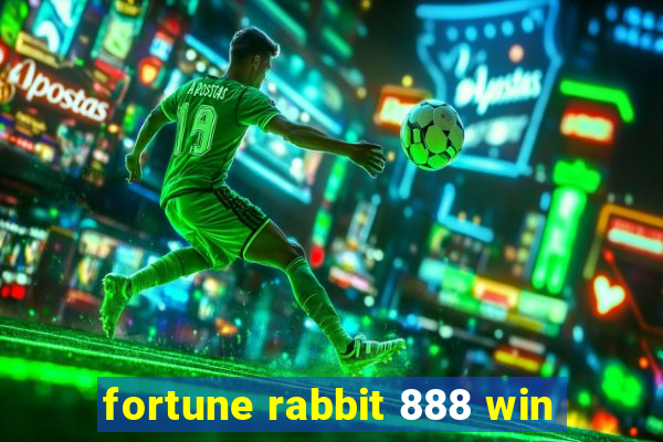 fortune rabbit 888 win